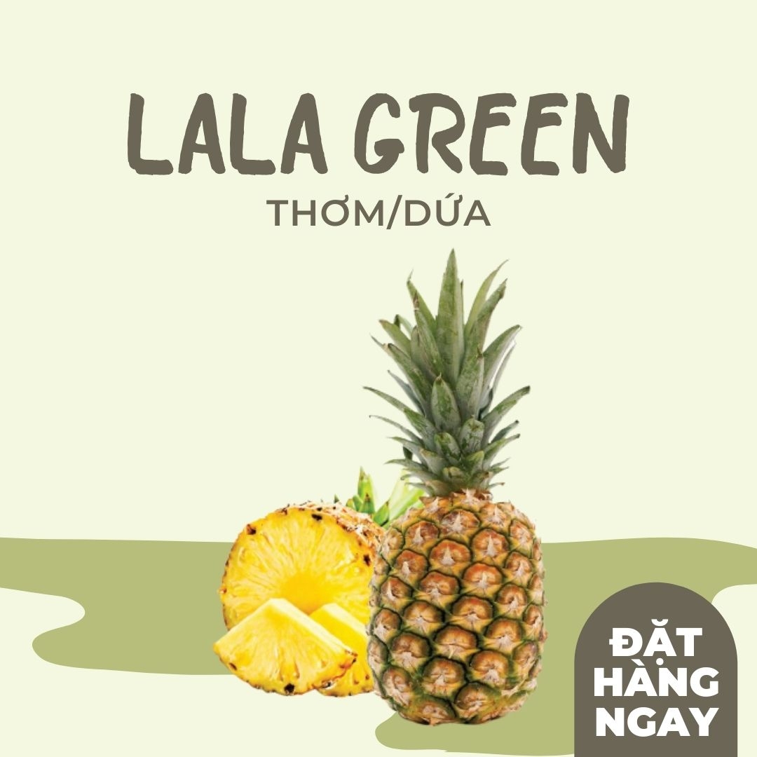 [LALA Green] Thơm 