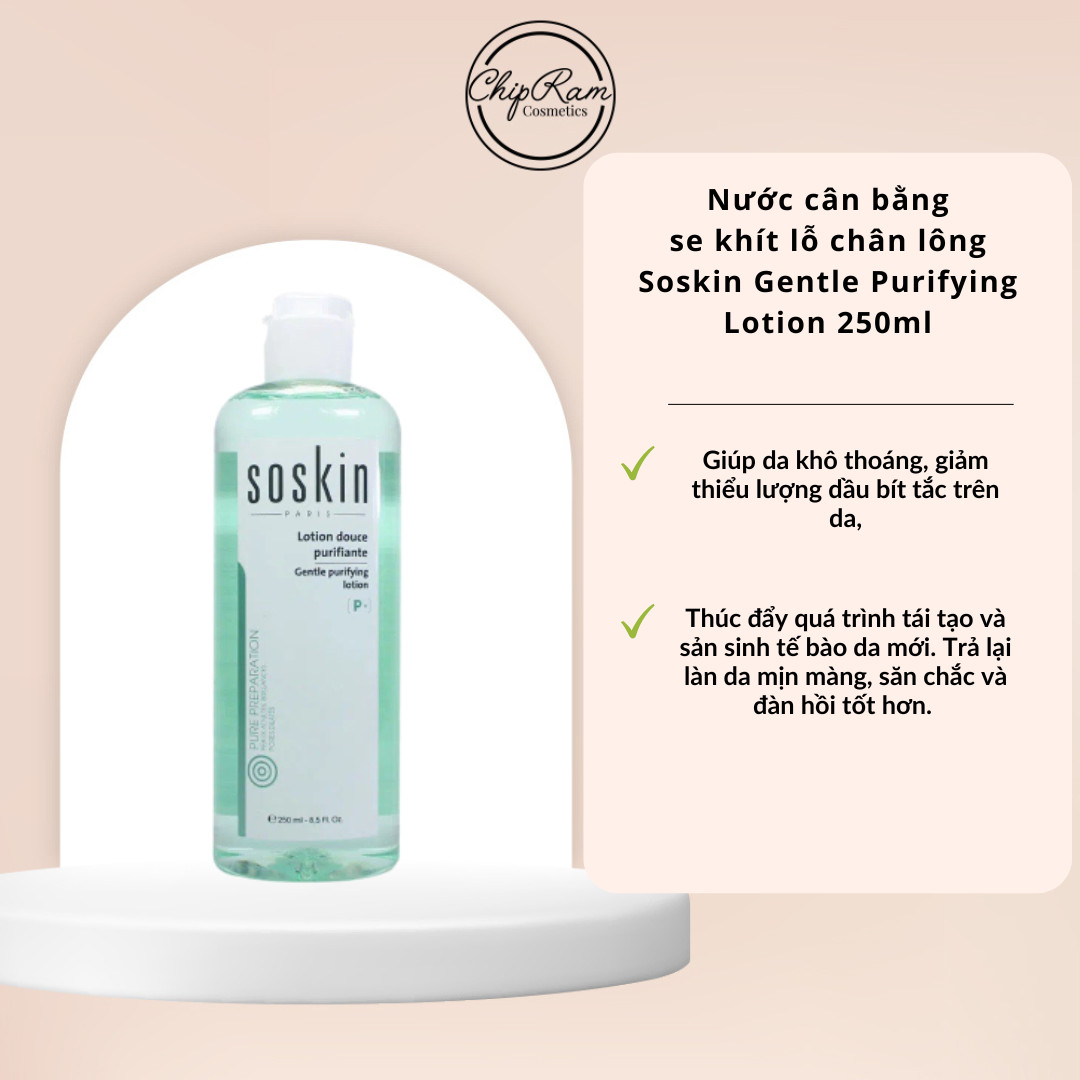 Nước cân bằng diệt khuẩn se khít lỗ chân lông Soskin Gentle Purifying Lotion 250ml