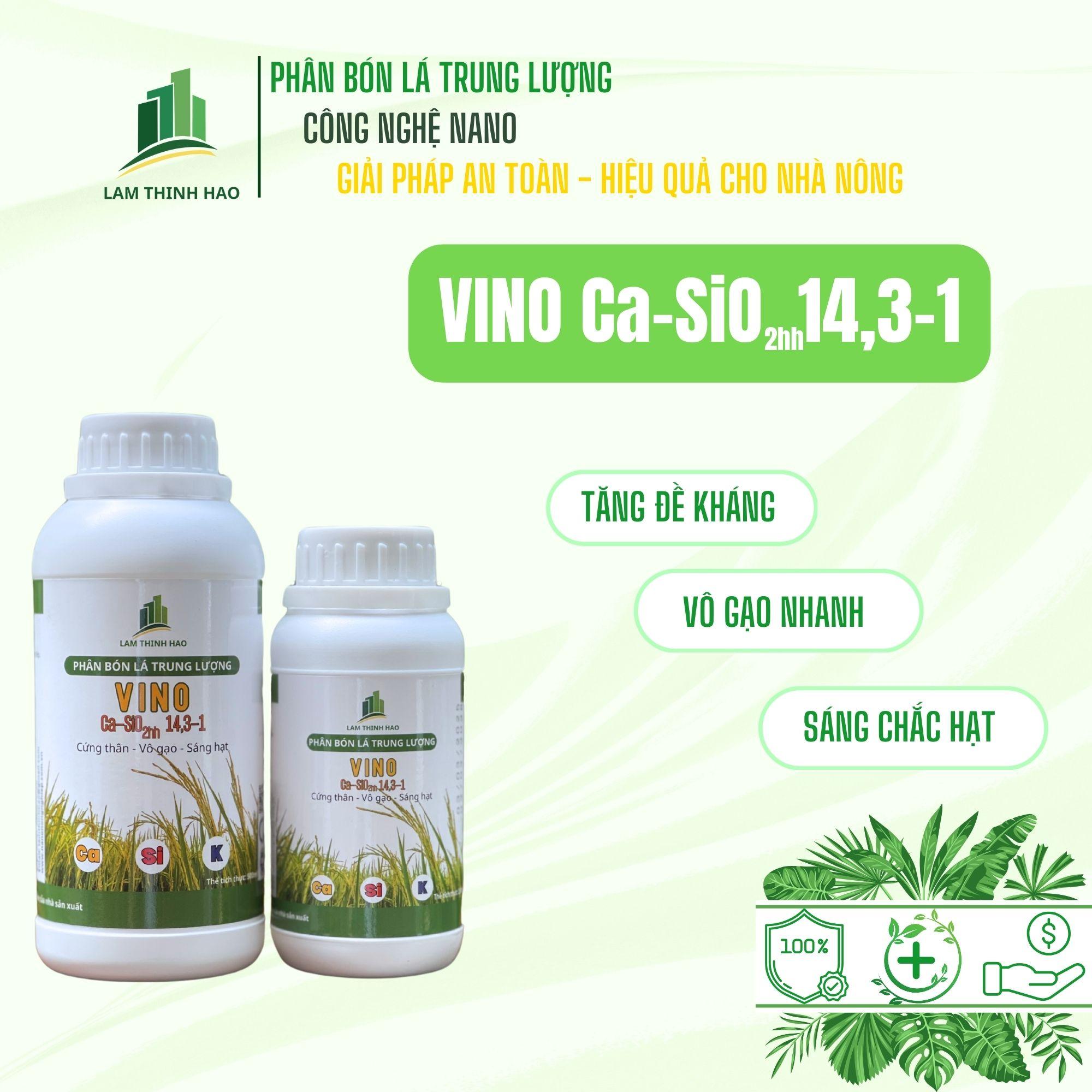 Phân Bón Lá Trung Lượng VINO Ca-SiO2hh14,3-1. Siêu Cứng Thân, Sáng Hạt, Tăng Đề Kháng. Chai 250ml - 500ml