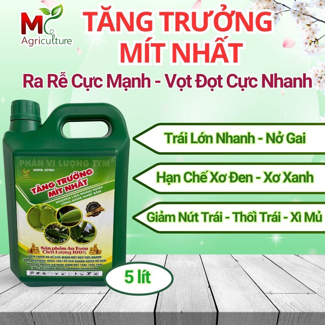 TĂNG TRƯỞNG MÍT NHẤT can 5 lít - Phân bón gốc, Kích rễ cực mạnh , Vọt đọt cực nhanh, hạn chế xơ đen - xơ xanh - nứt trái - thối trái, giúp trái lớn nhanh - nở gai -xanh gai