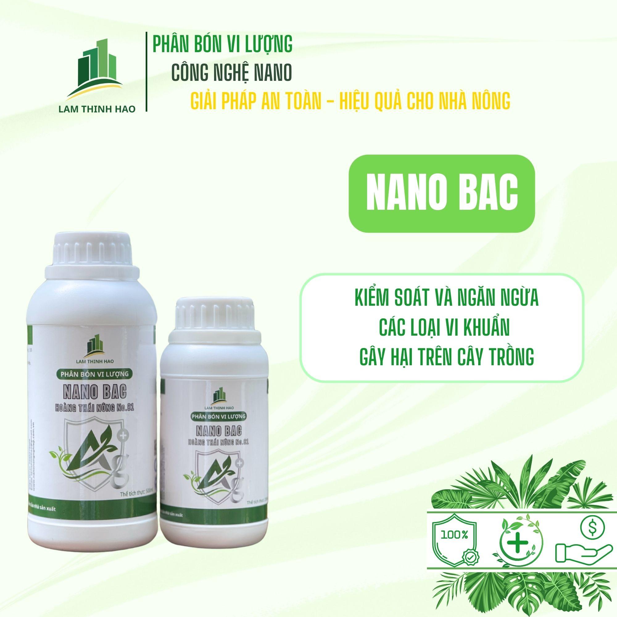 Phân Bón Vi Lượng NANO BAC. Siêu Kháng Khuẩn, Diệt Nấm, Virus. Chai 250ml và 500ml.