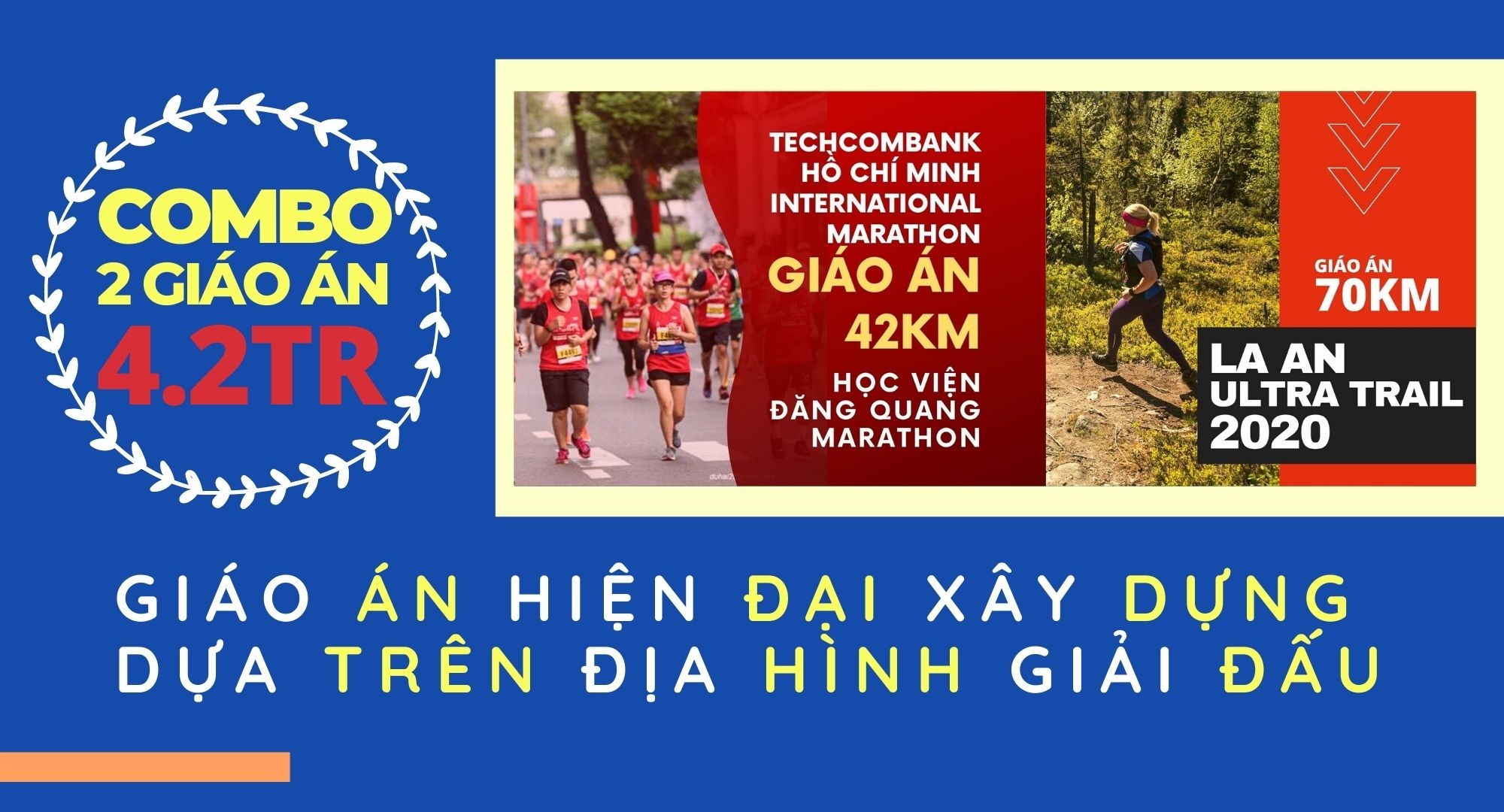 COMBO GIÁO ÁN 42KM TECHCOMBANK HỒ CHÍ MINH MARATHON + GIÁO ÁN 70KM LAAN